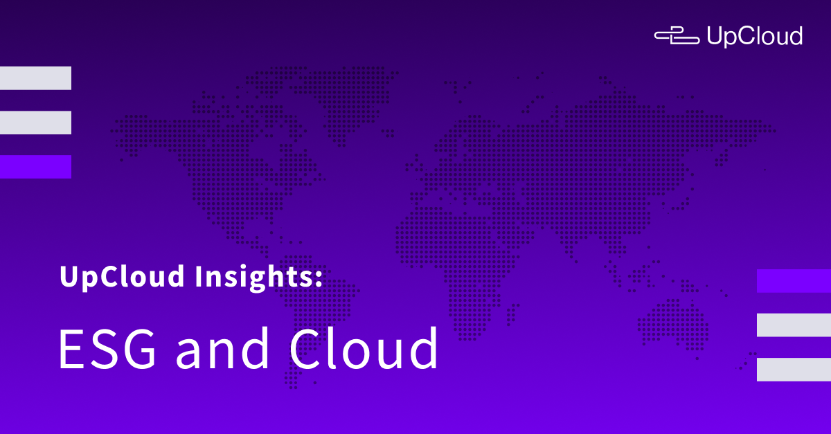 UpCloud Insights: ESG and Cloud