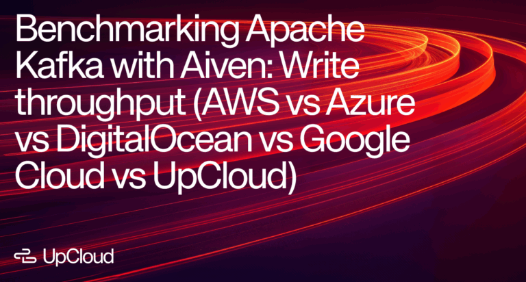 Benchmarking Apache Kafka with Aiven: Write throughput (AWS vs Azure vs DigitalOcean vs Google Cloud vs UpCloud).