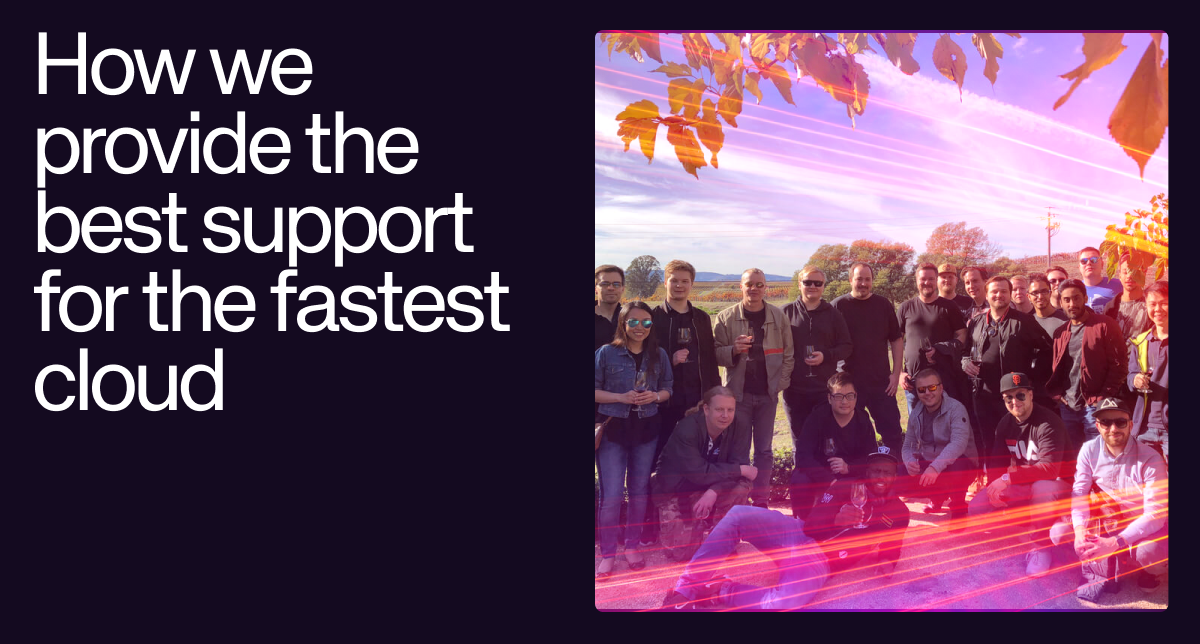 UpCloud informs how the best support is provided to customers.