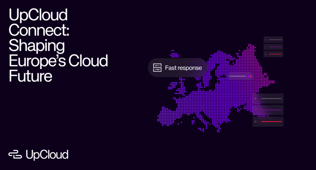 UpCloud Connect follow-up, banner includes a map of Europe.