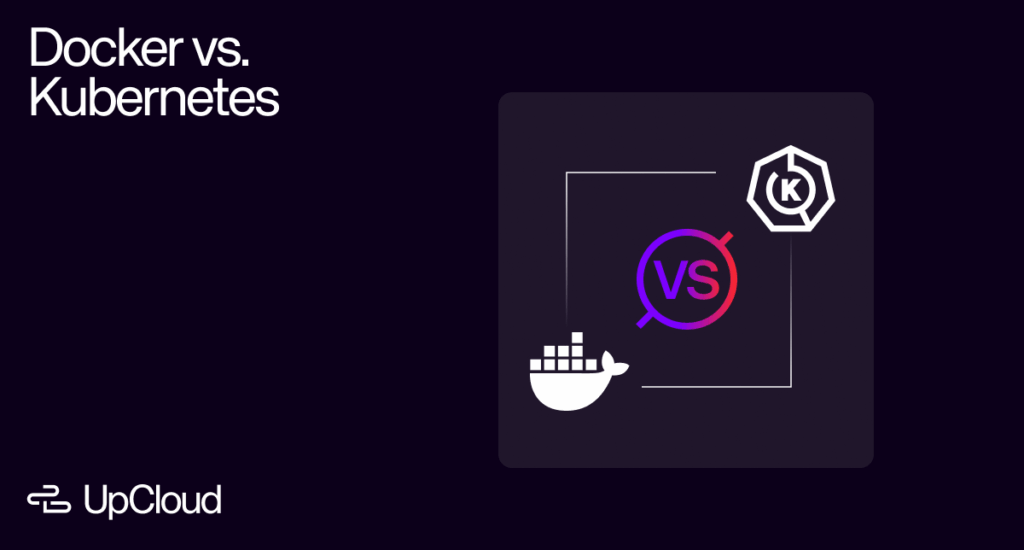 UpCloud blog post cover: Docker vs. Kubernetes, illustrating the two technologies side-by-side with their logos.