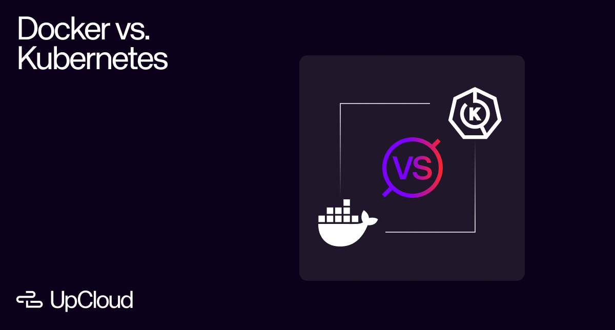 UpCloud blog post cover: Docker vs. Kubernetes, illustrating the two technologies side-by-side with their logos.