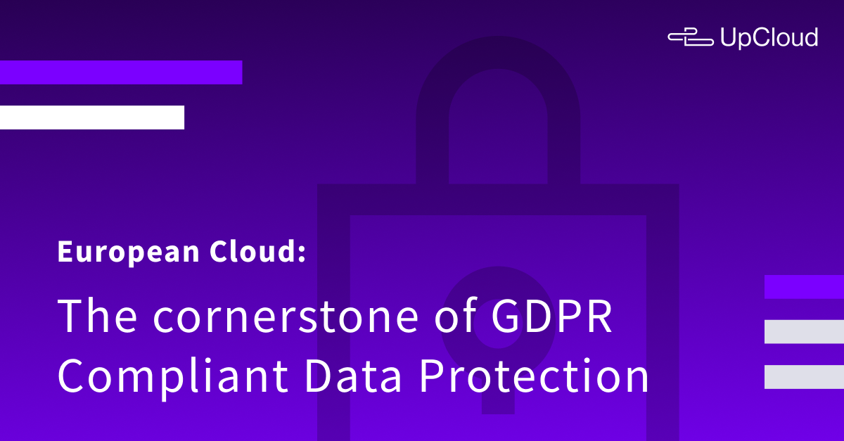 European Cloud: The cornerstone of GDPR Compliant Data Protection