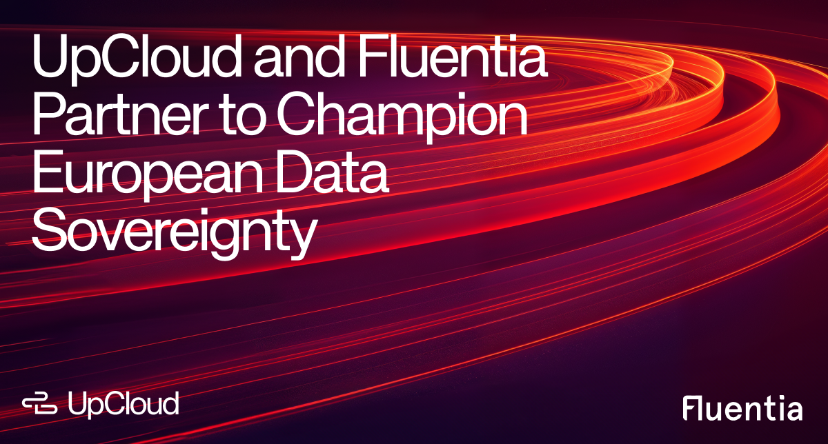 UpCloud and Fluentia partnership announcement