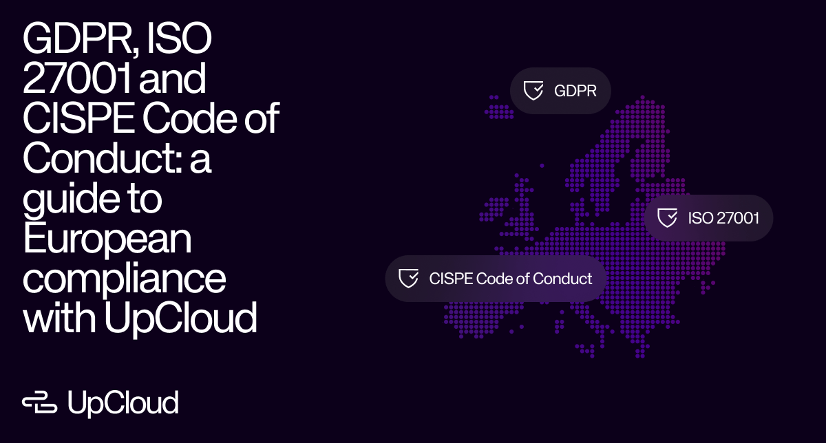 A guide about navigating European compliance, including GDPR, ISO 27001, and CISPE Code of Conduct, as shown on a map of Europe.