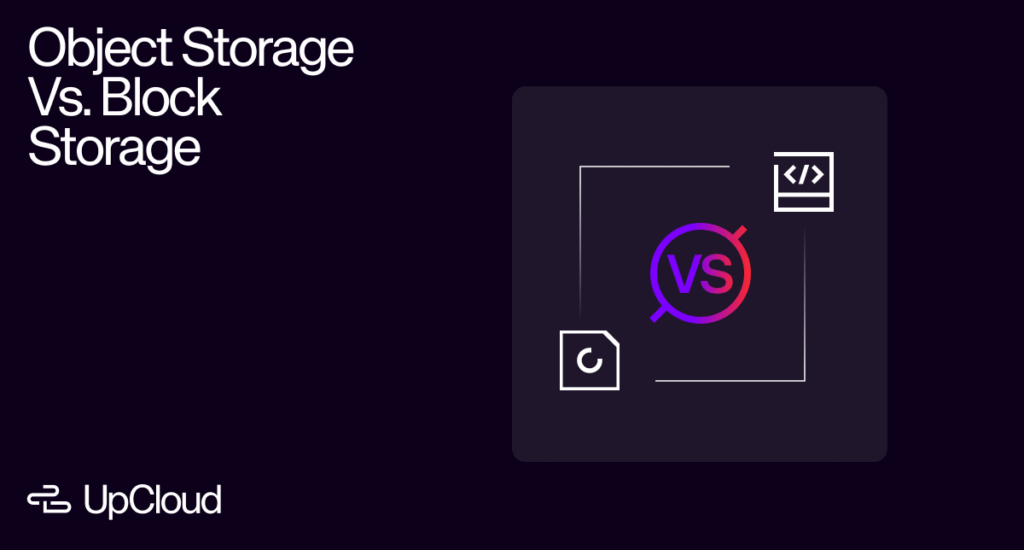 Comparison guide looking at the differences between Object Storage and Block Storage.