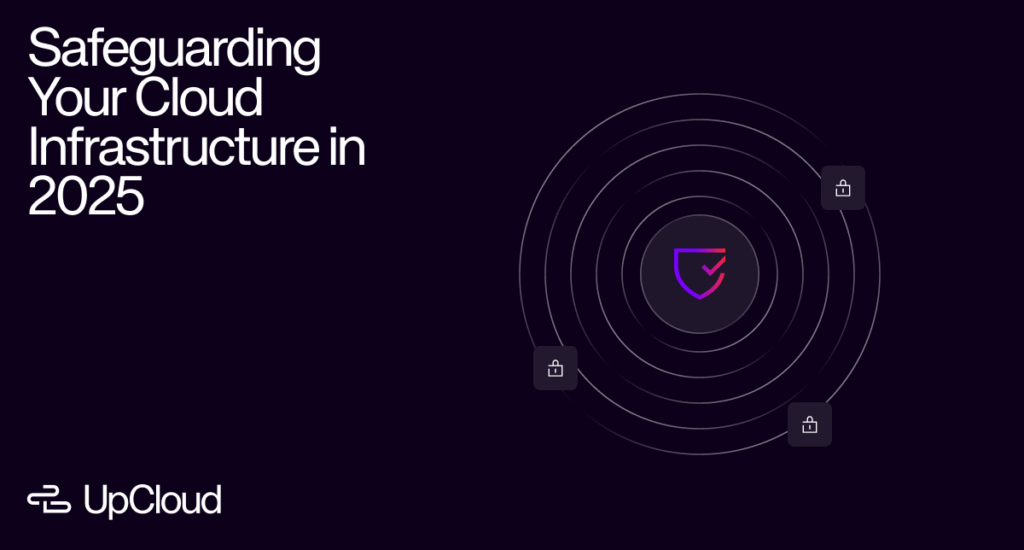Text and shield icon, representing safeguarding cloud infrastructure in 2025.