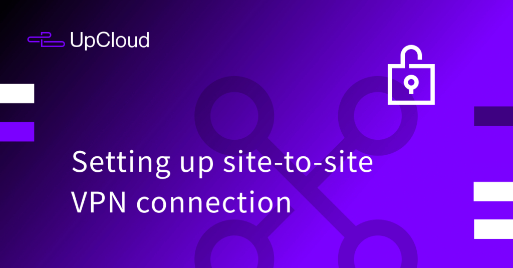 Site To Site Vpn Connection