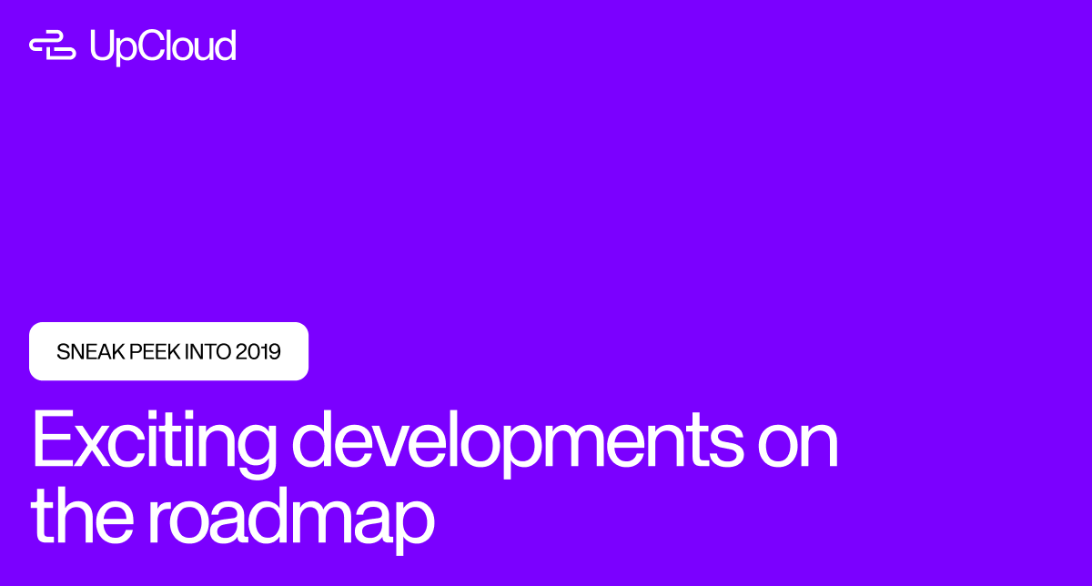 Exciting developments on the roadmap for year 2019.