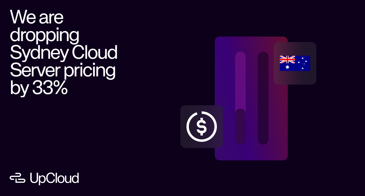 We are dropping Sydney Cloud Server pricing by 33% to support even stronger growth in Australia.