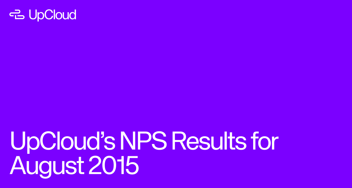 UpCloud’s NPS Results for August 2015, blog post.