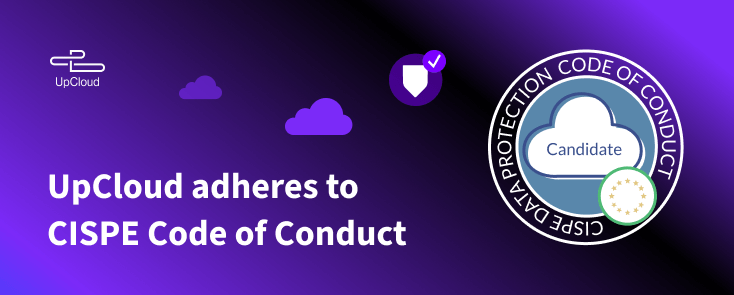 UpCloud adheres to CISPE Code of Conduct