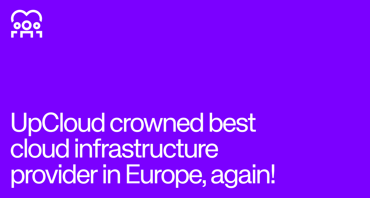 Announcement blog post about UpCloud being crowned as the best cloud provider in Europe.