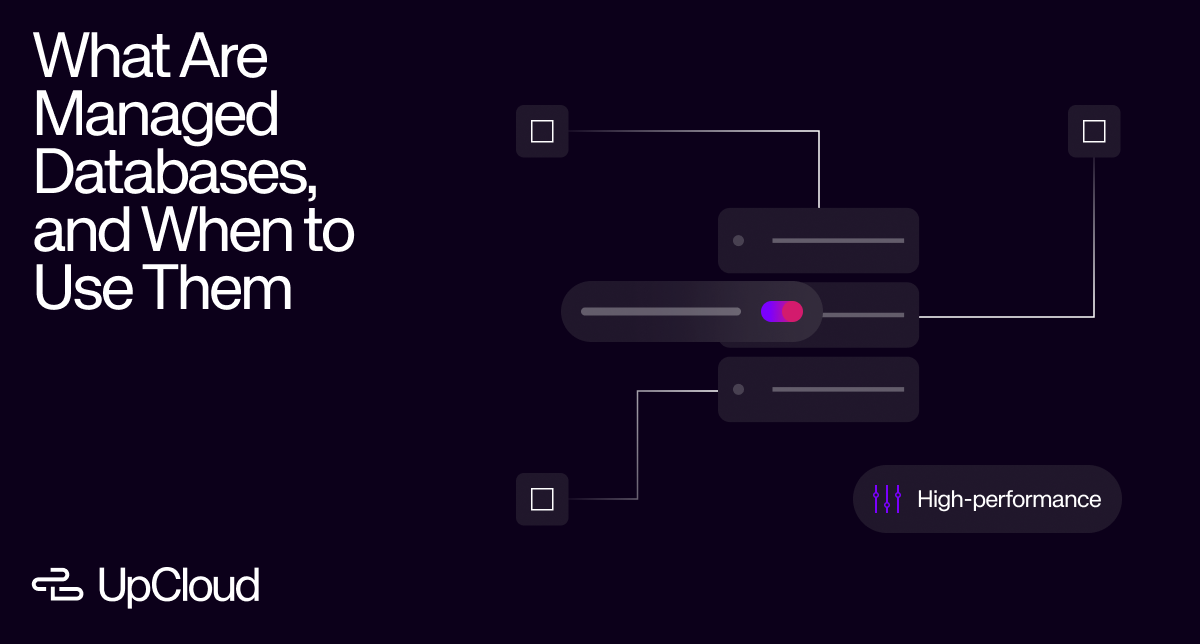 What Are Managed Databases, And When To Use Them