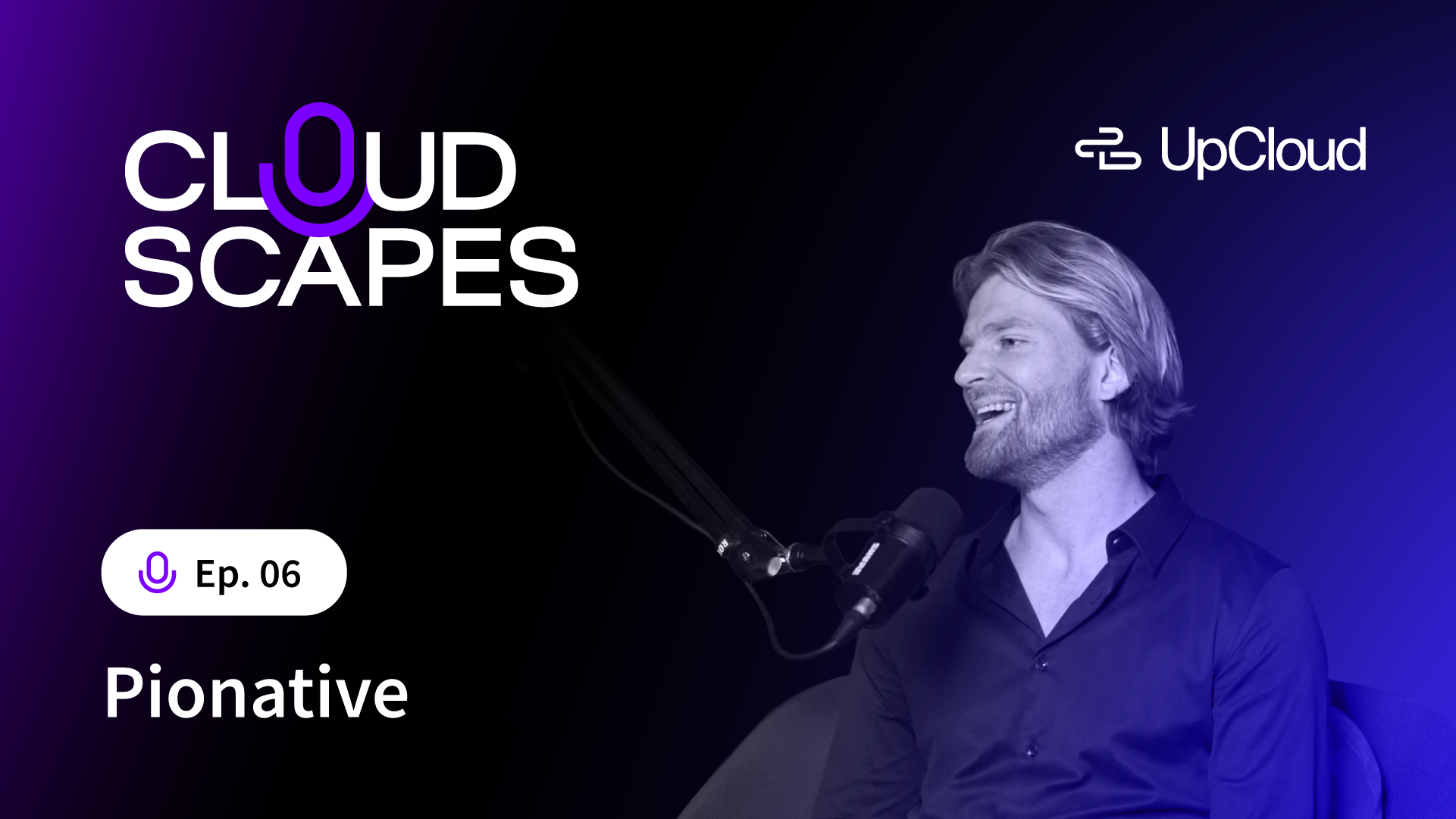 Pionative guesting our Cloudscapes podcast.